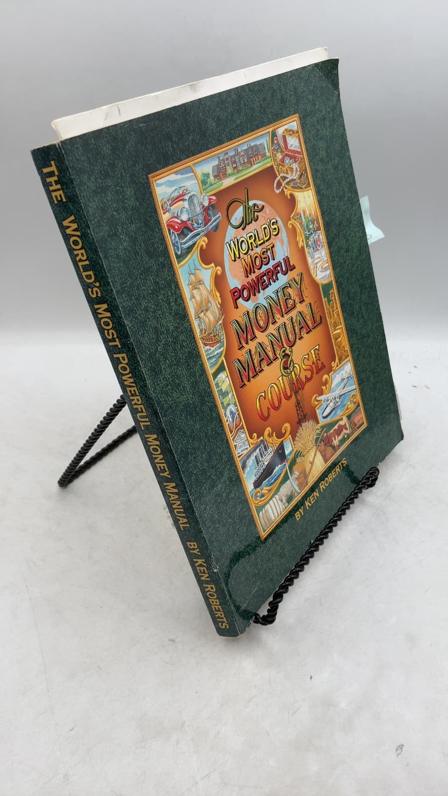 The World's Most Powerful Money Manual & Course by Ken Roberts - front cover