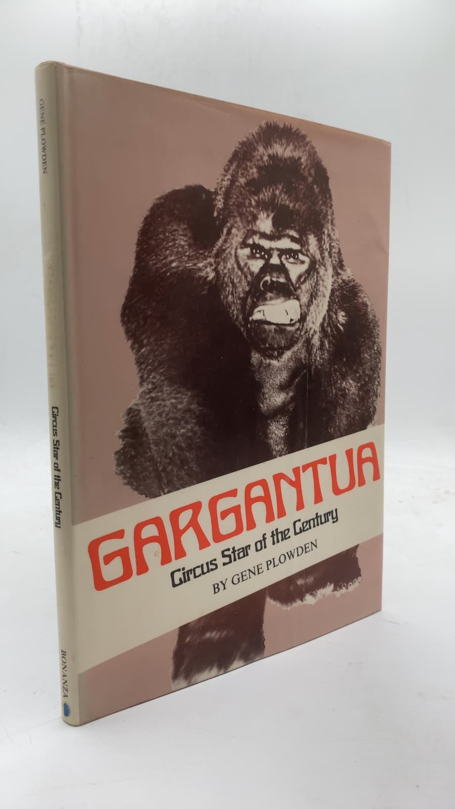 Gargantua: Circus Star of the Century by Gene Plowden - front cover