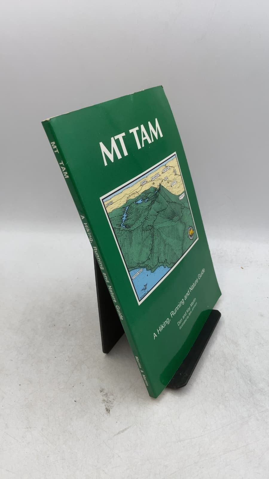 MT TAM: A Hiking, Running and Nature Guide by Don and Kay Martin - front cover