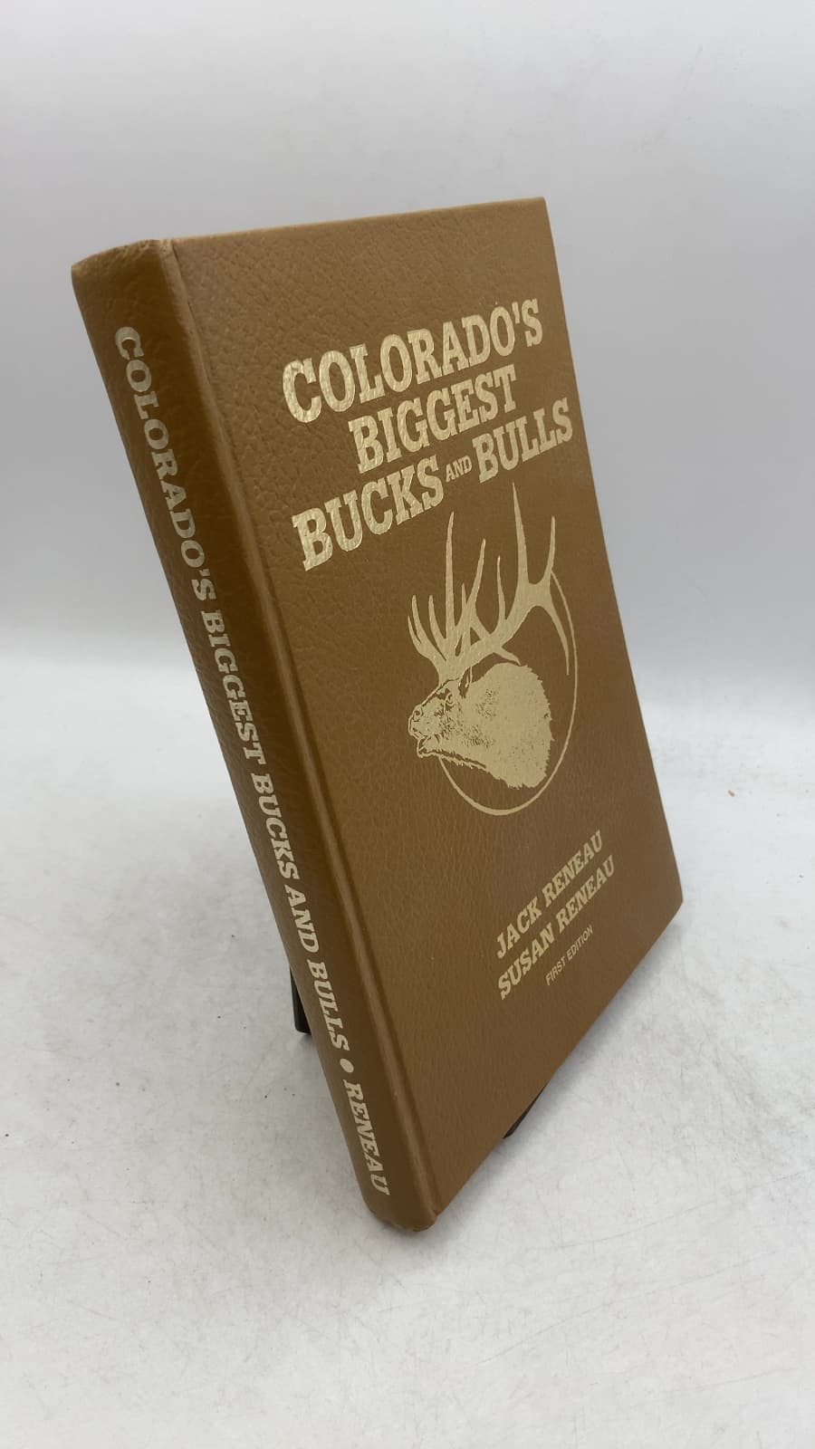 Colorado's Biggest Bucks AND Bulls by Jack Reneau, Susan Reneau - front cover