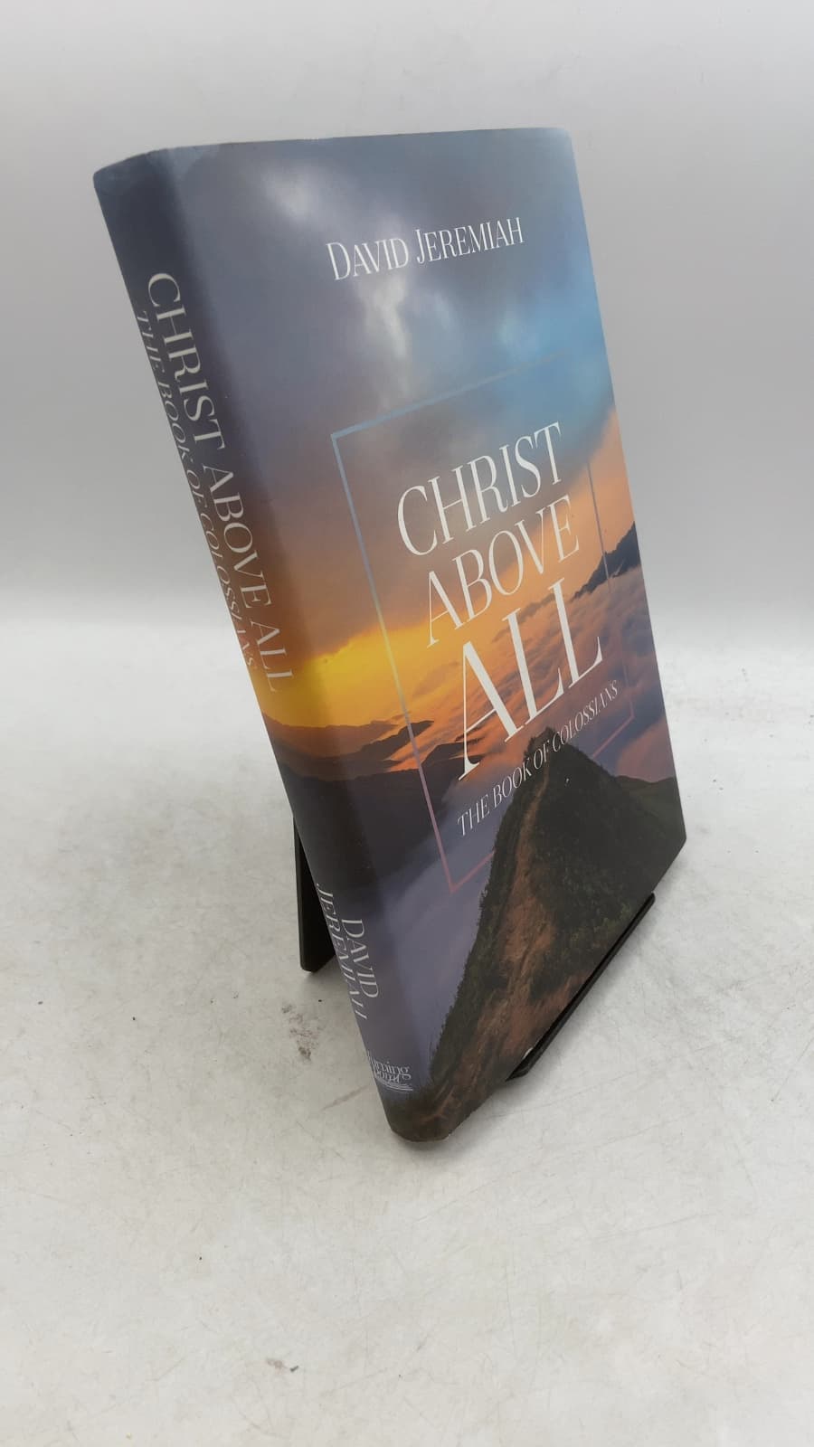 Christ Above All: The Book of Colossians by David Jeremiah - front cover