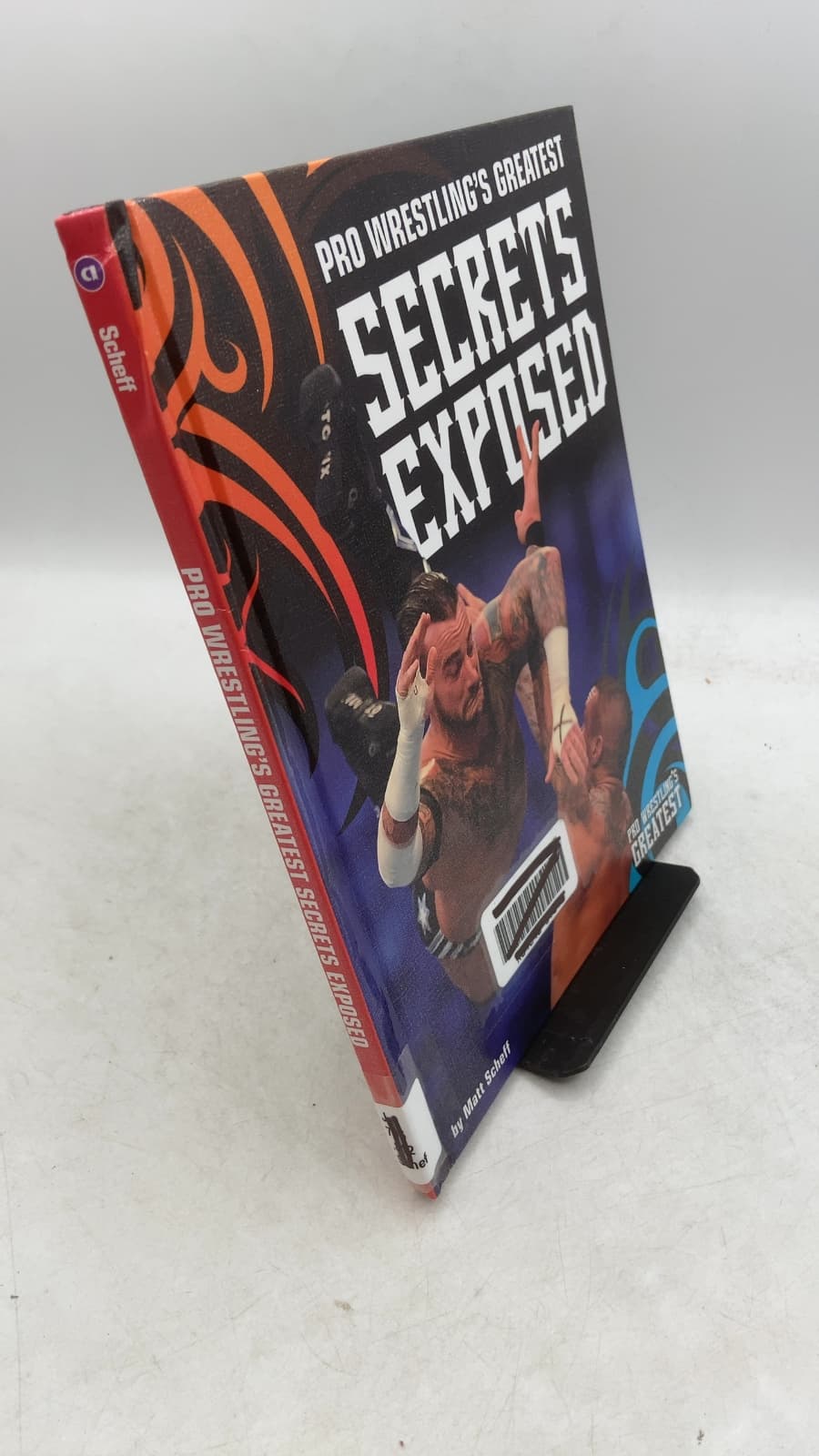 Pro Wrestling's Greatest Secrets Exposed by Matt Scheff - front cover