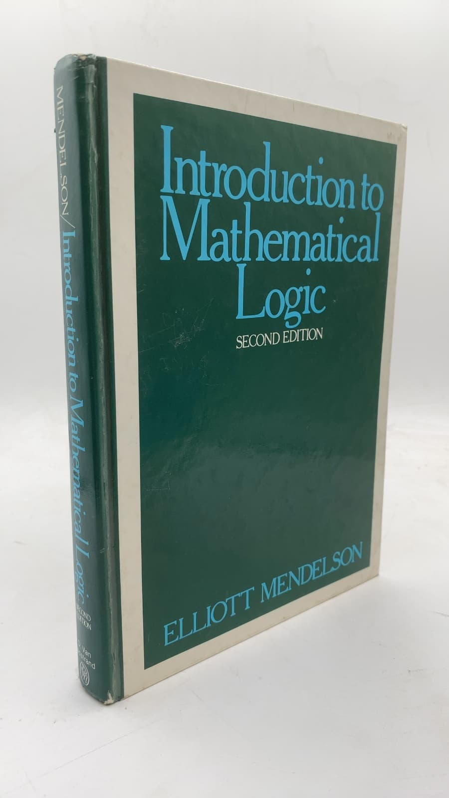 Introduction to Mathematical Logic, Second Edition by Elliott Mendelson - front cover