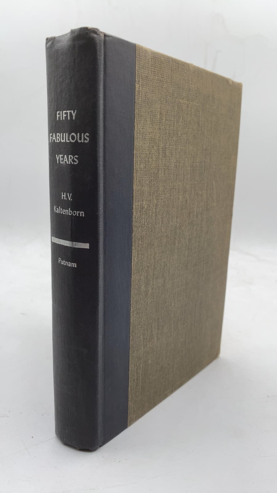 Fifty Fabulous Years 1900-1950 by H. V. Kaltenborn - front cover