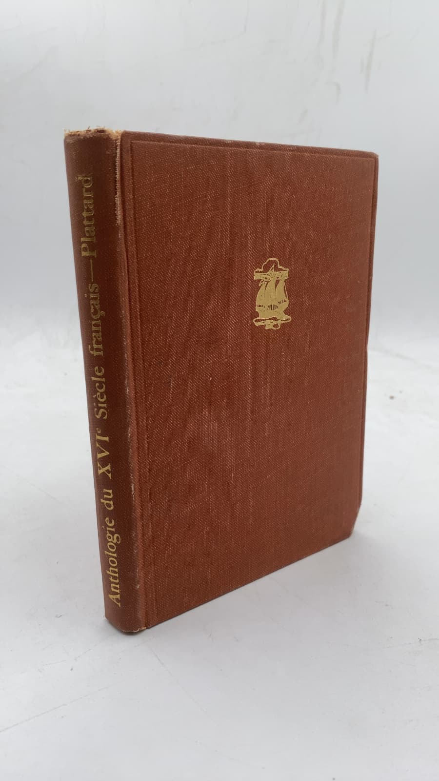 Anthologie du XVIe Siècle Français by Jean Plattard - front cover