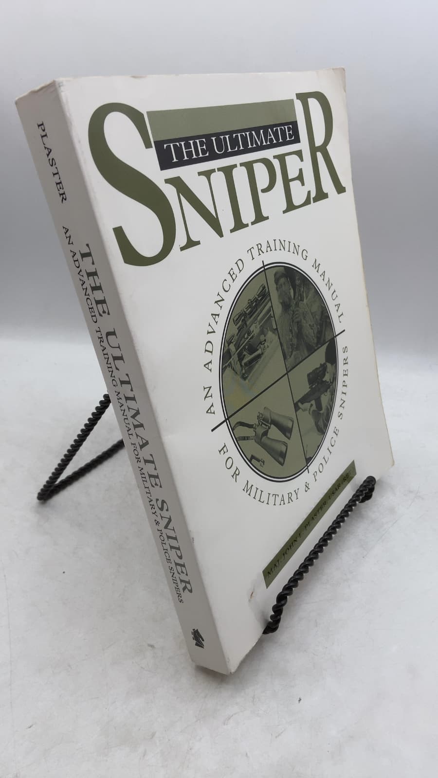 The Ultimate Sniper: An Advanced Training Manual for Military & Police Snipers by Maj. John L. Plaster, USAR (Ret.) - front cover