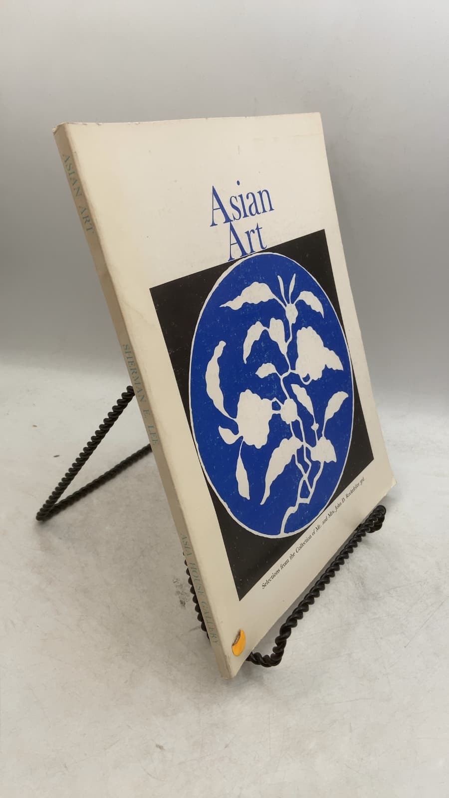 Asian Art: Selections from the Collection of Mr. and Mrs. John D. Rockefeller 3rd by Sherman E. Lee - front cover