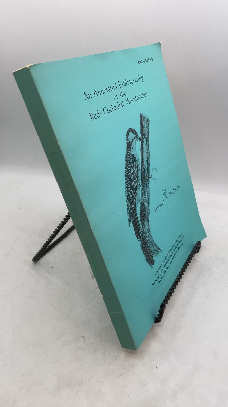 An Annotated Bibliography of the Red-Cockaded Woodpecker by Jerome A. Jackson - front cover