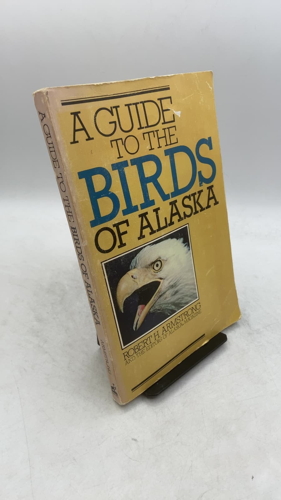 A Guide to the Birds of Alaska by Robert H. Armstrong and the Editors of Alaska Magazine - front cover