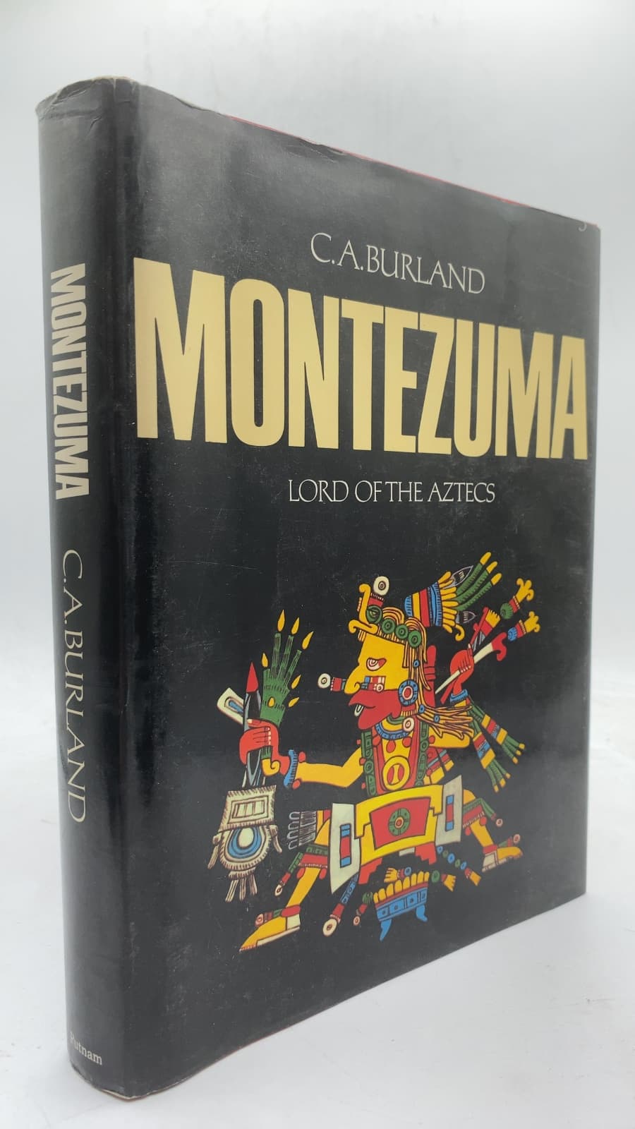 Montezuma: Lord of the Aztecs by C.A. Burland - front cover