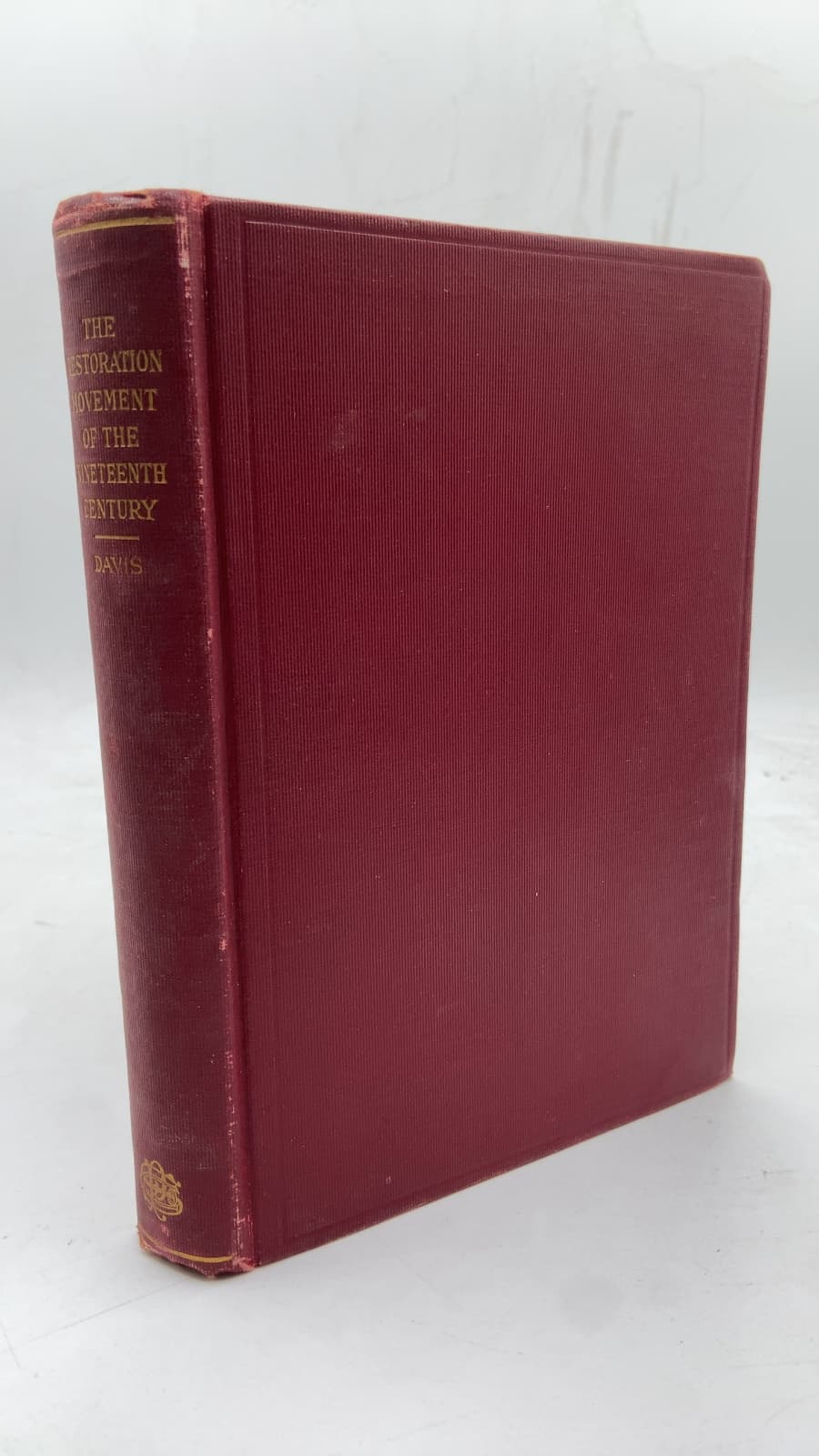 The Restoration Movement of the Nineteenth Century by M. M. Davis, A. M. - front cover