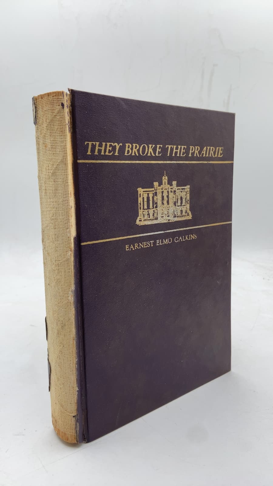 They Broke the Prairie by Earnest Elmo Calkins - front cover