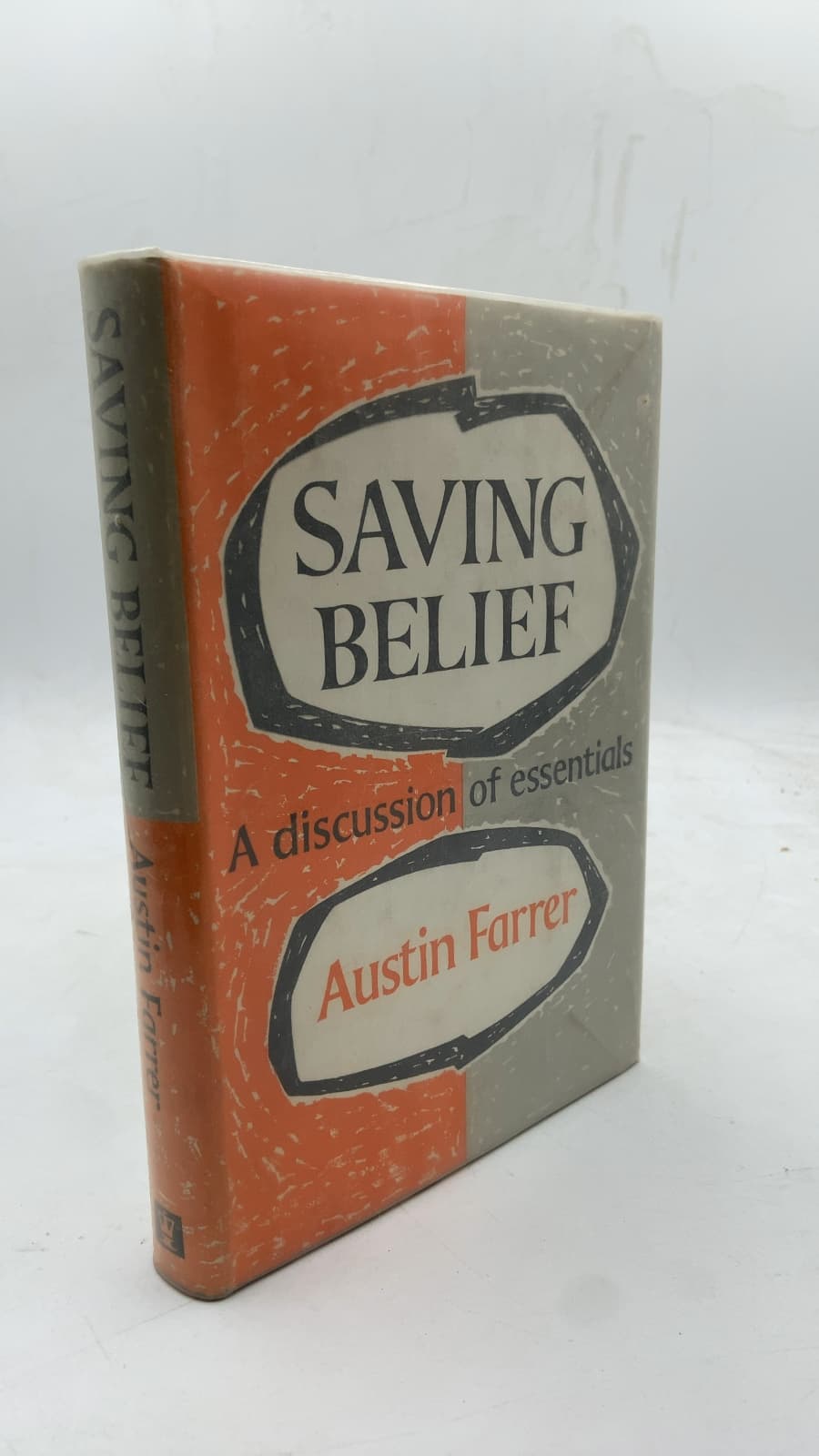 Saving Belief: A Discussion of Essentials by Austin Farrer - front cover