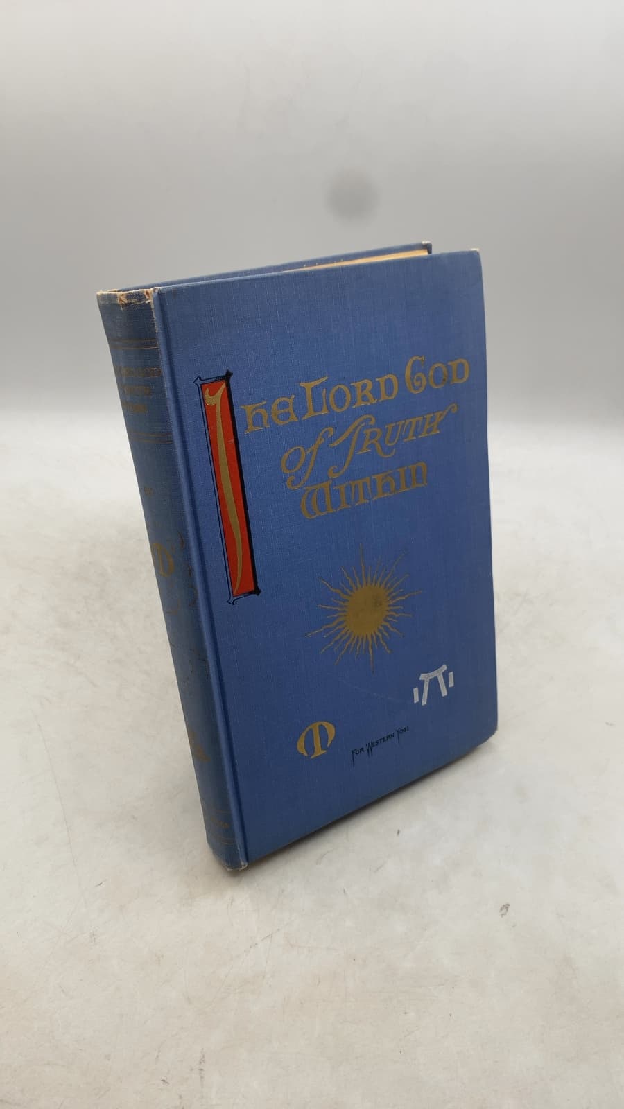 The Lord God of Truth Within by M (pseudonym for Herbert S. Ward) - front cover