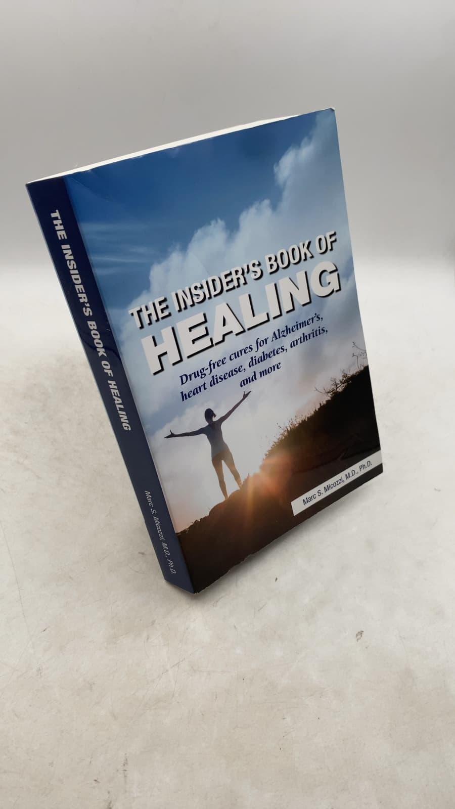 THE Insider's Book OF Healing by Marc S. Micozzi, M.D., Ph.D. - front cover