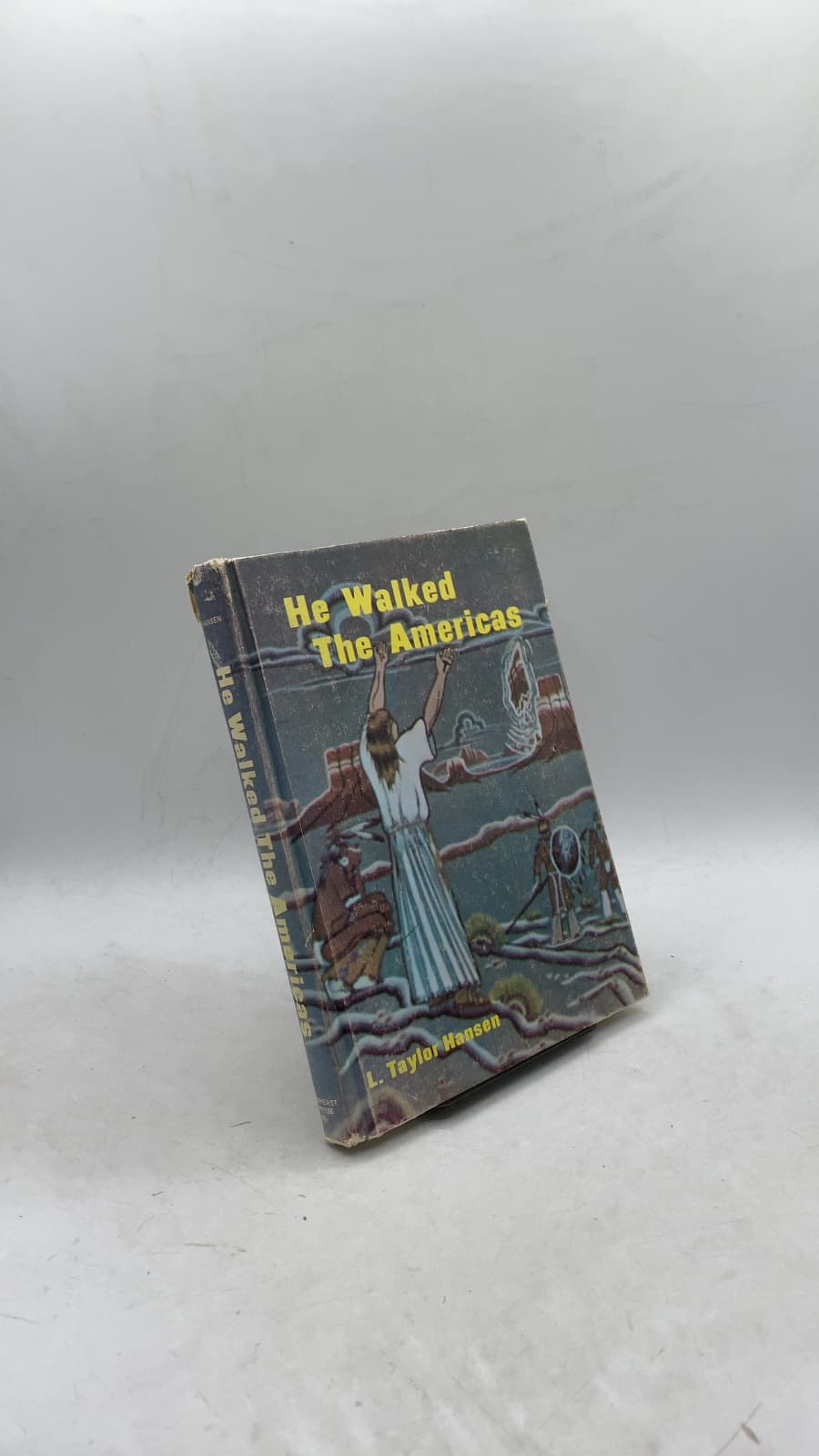 He Walked The Americas by L. Taylor Hansen - front cover