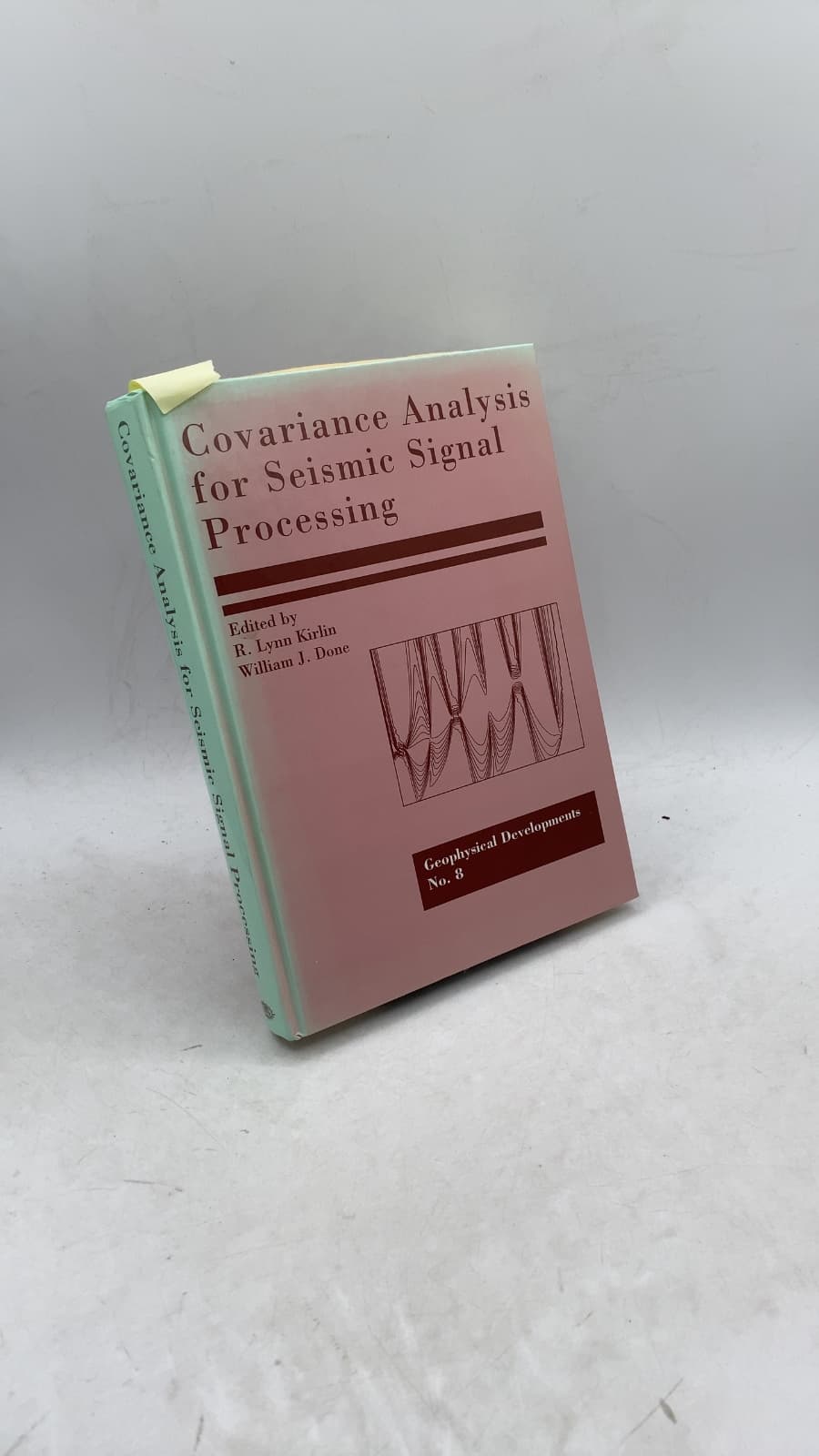 Covariance Analysis for Seismic Signal Processing by R. Lynn Kirlin, William J. Done - front cover