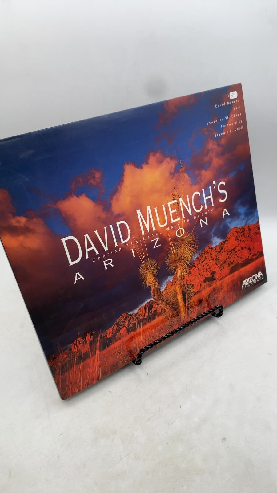 David Muench's Arizona: Cherish the Land, Walk in Beauty by David Muench with Lawrence W. Cheek - front cover