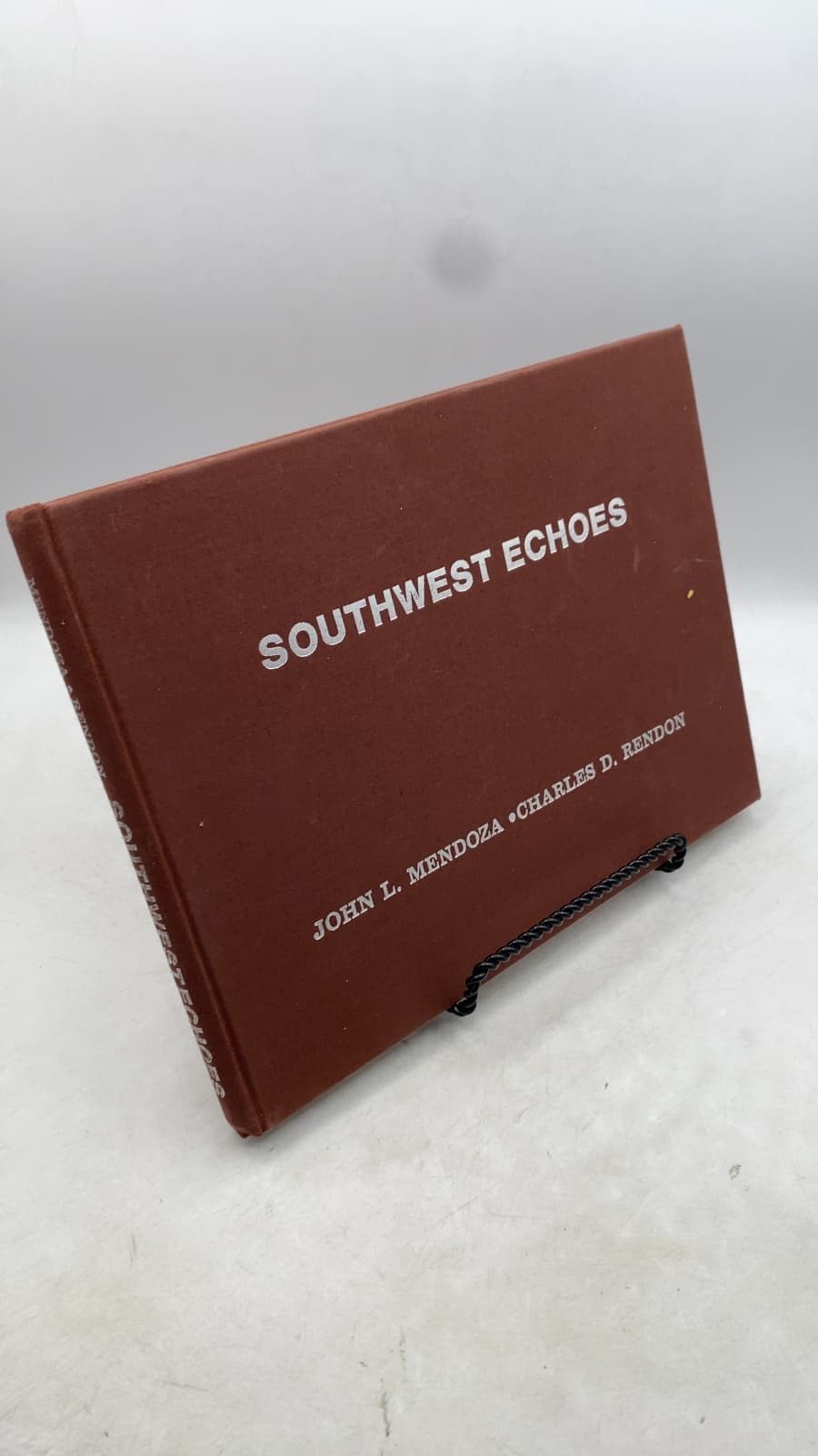 Southwest Echoes by John L. Mendoza - Charles D. Rendon - front cover