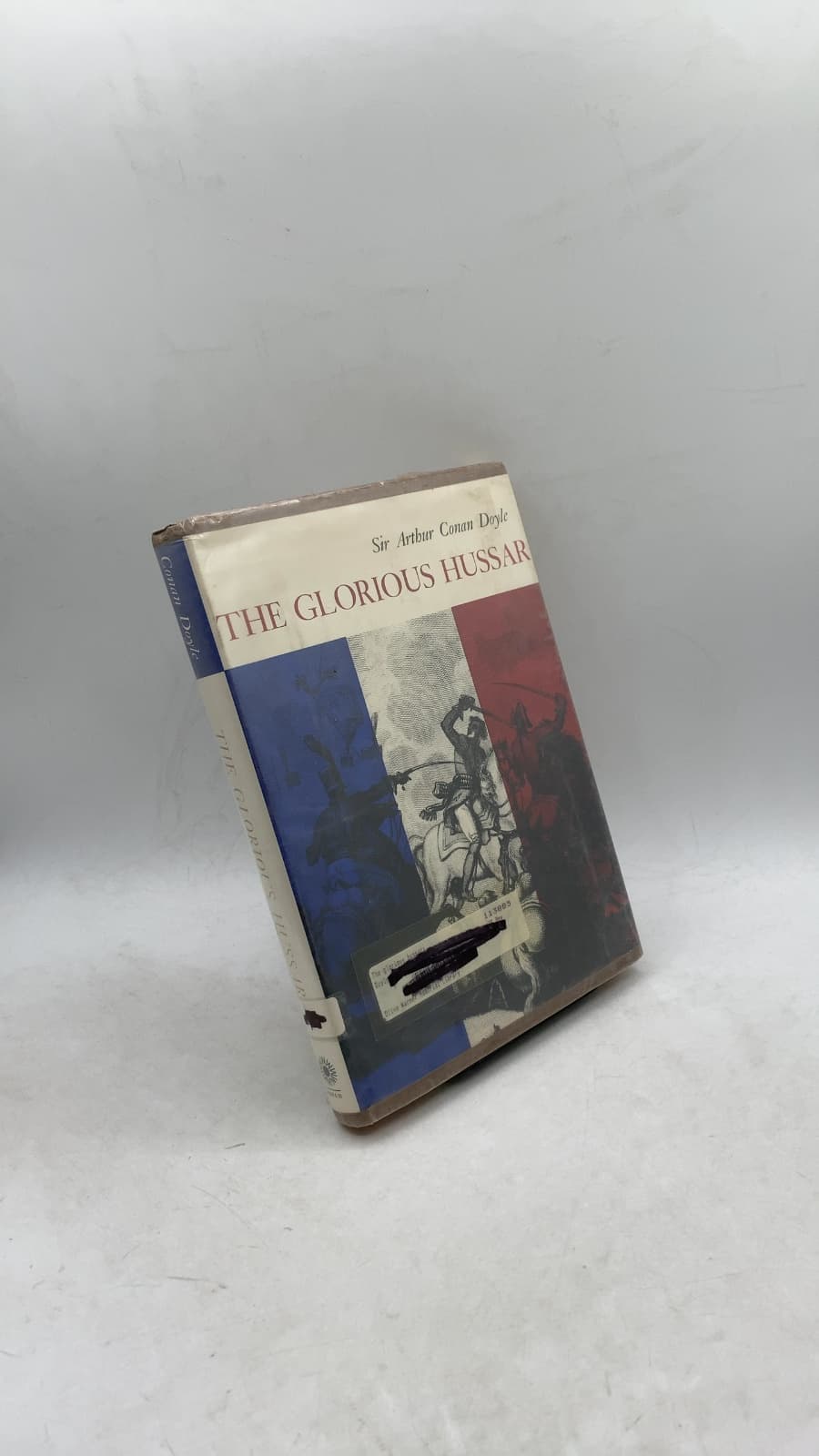 The Glorious Hussar: The Best of the Exploits and Adventures of the Brigadier Gerard by Sir Arthur Conan Doyle - front cover