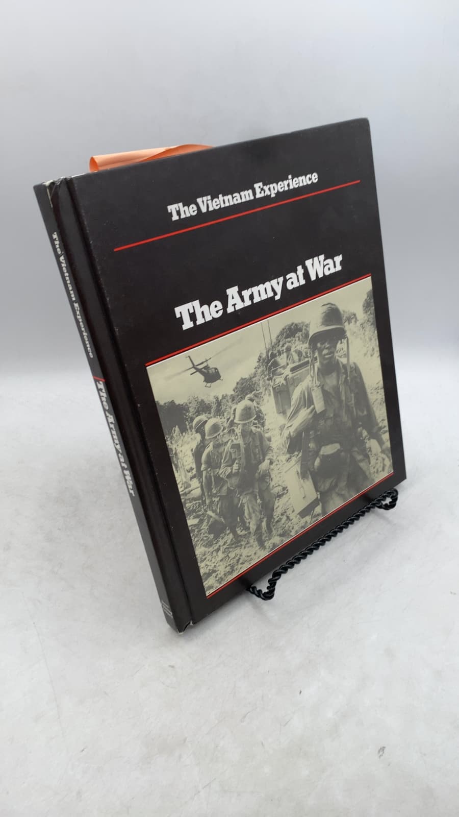The Army at War by Michael Casey, Clark Dougan, Denis Kennedy, Shelby Stanton, and the editors of Boston Publishing Company - front cover