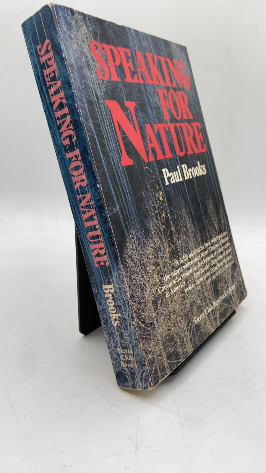 Speaking for Nature: How Literary Naturalists from Henry Thoreau to Rachel Carson Have Shaped America by Paul Brooks - front cover