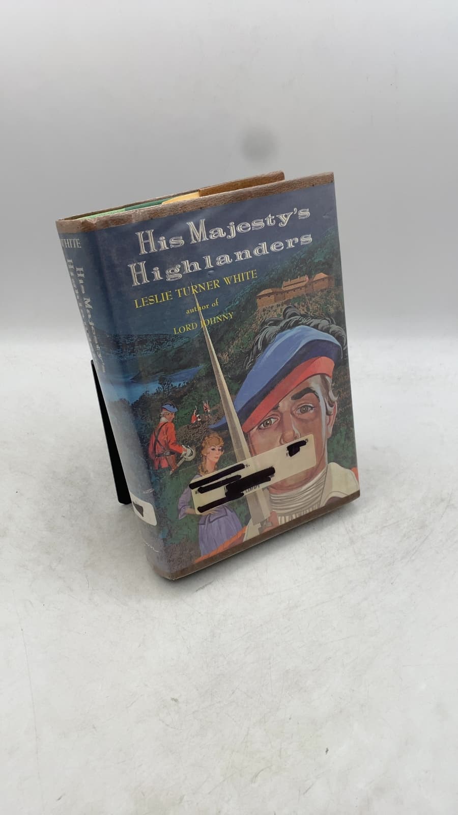 His Majesty's Highlanders by Leslie Turner White - front cover