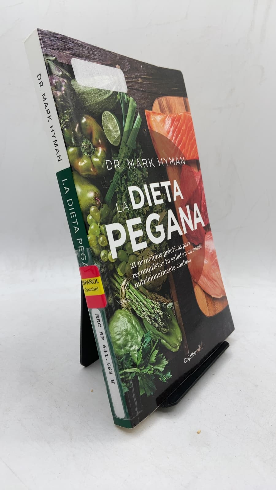 La dieta pegana: 21 principios prácticos para reconquistar tu salud en un mundo nutricionalmente confuso by Doctor Mark Hyman - front cover