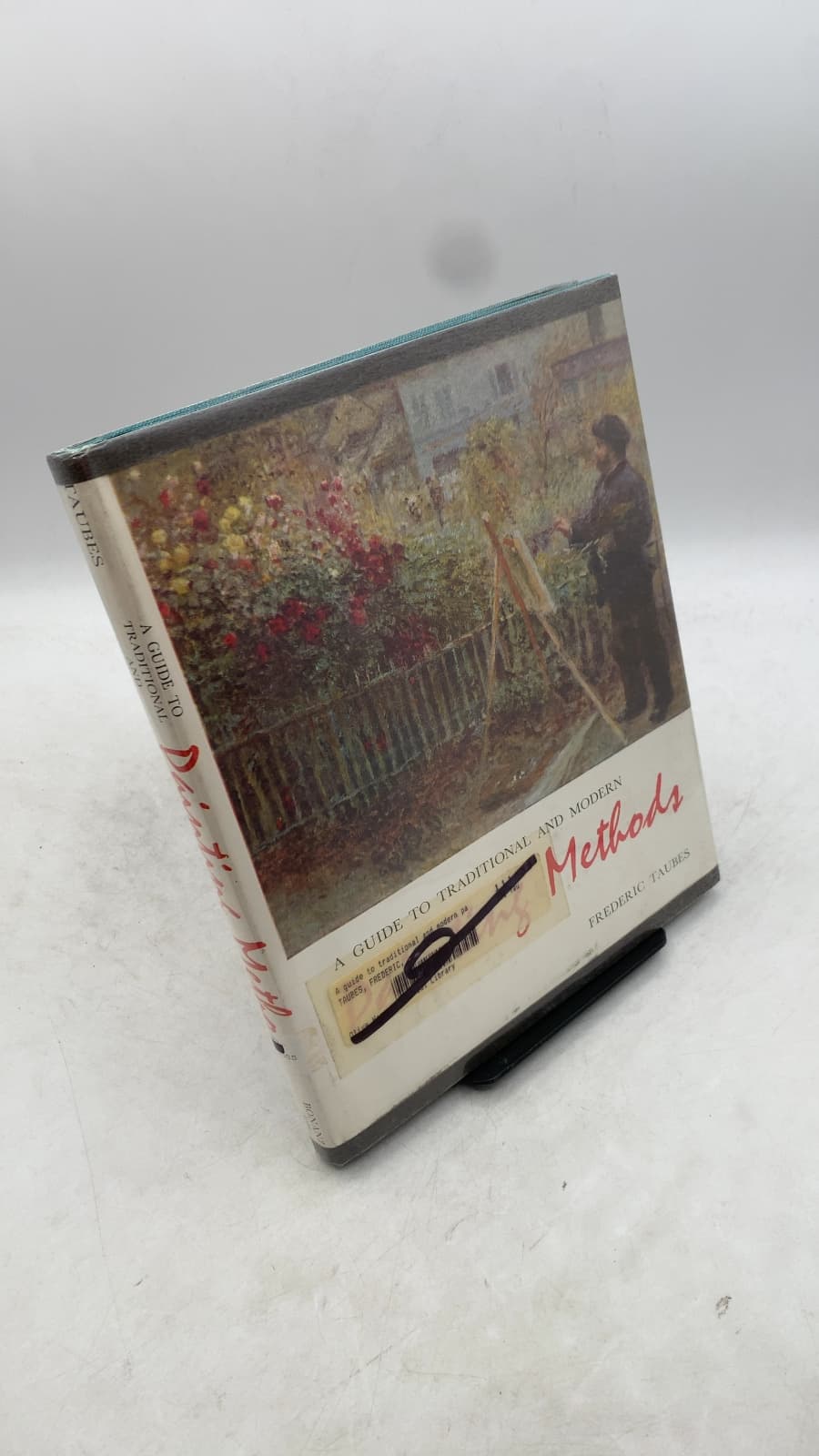 A Guide to Traditional and Modern Painting Methods by Frederic Taubes - front cover