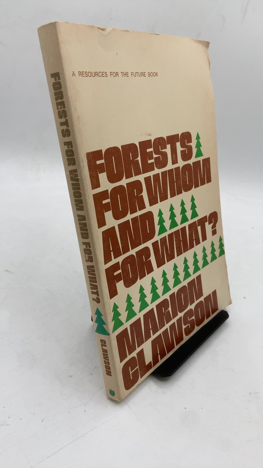 Forests for Whom and for What? by Marion Clawson - front cover