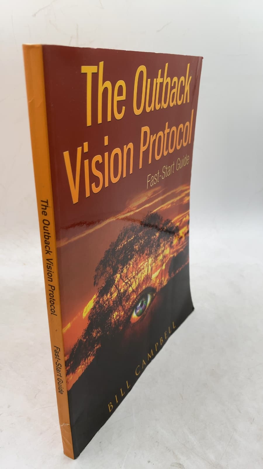 The Outback Vision Protocol: Fast-Start Guide by Bill Campbell - front cover