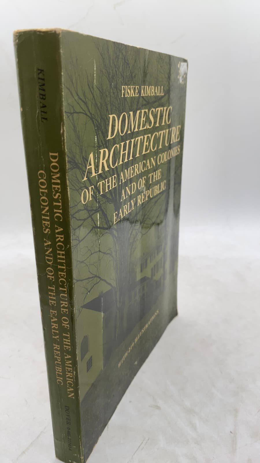 Domestic Architecture of the American Colonies and of the Early Republic by Fiske Kimball - front cover