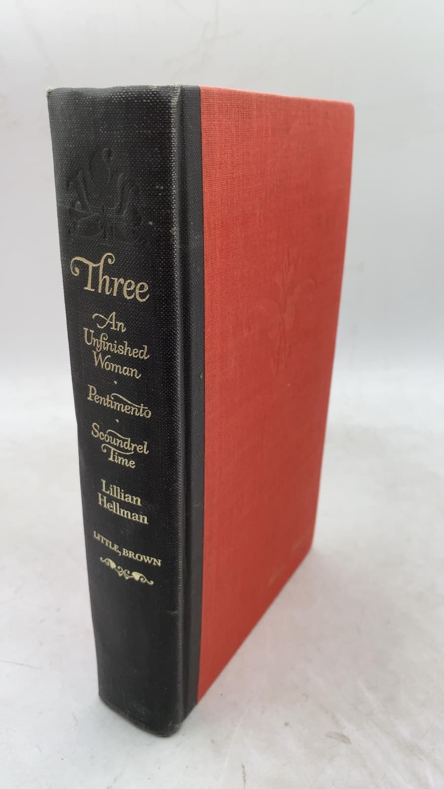 Three: An Unfinished Woman, Pentimento, Scoundrel Time by Lillian Hellman - front cover