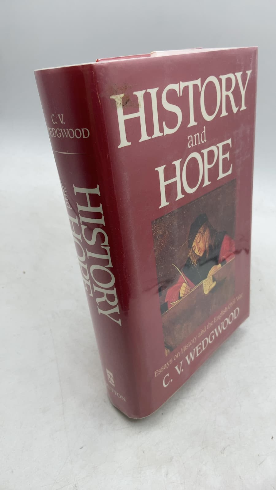 History and Hope: Essays on History and the English Civil War by C. V. Wedgwood - front cover
