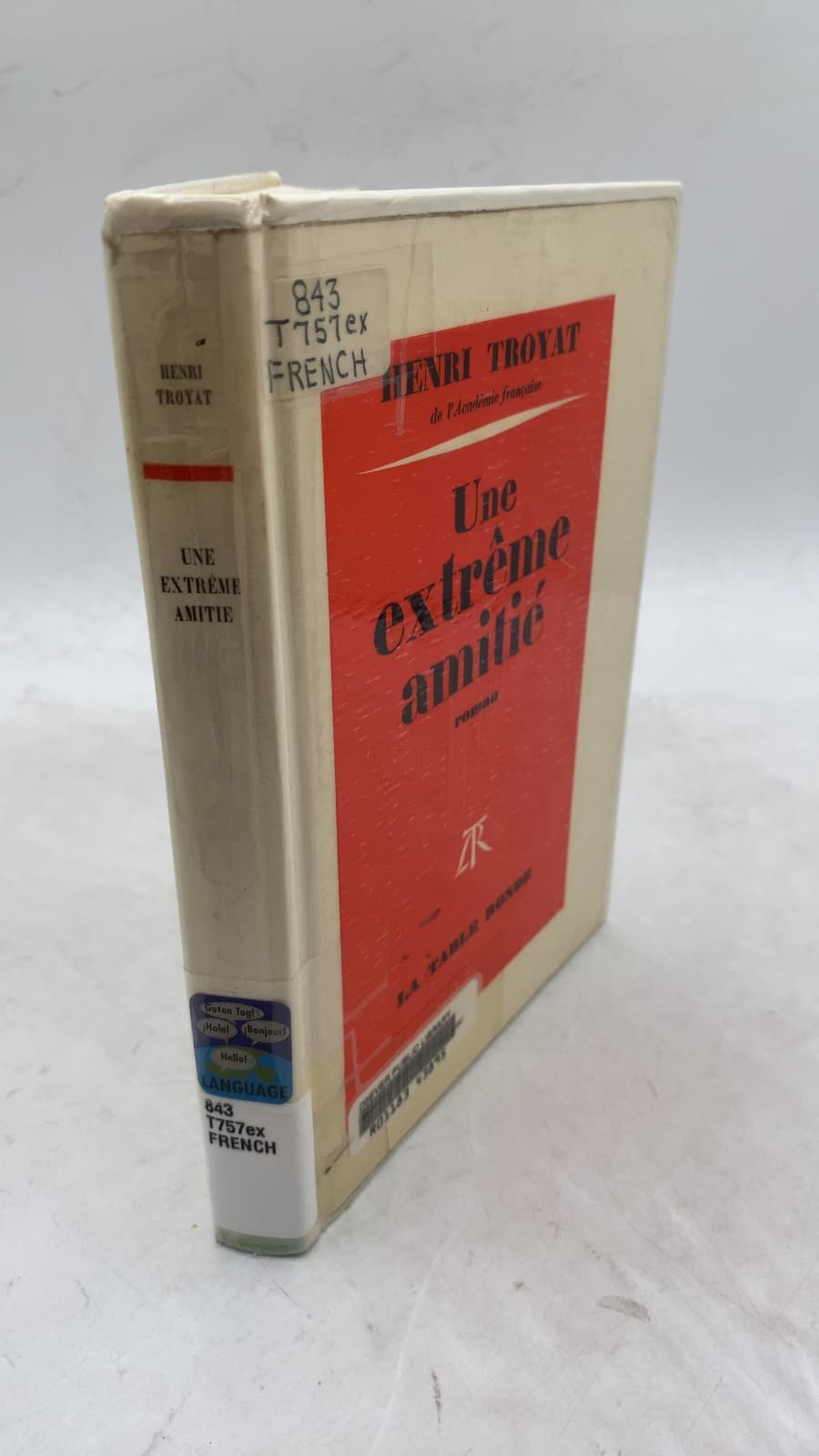 Une Extrême Amitié by Henri Troyat - front cover