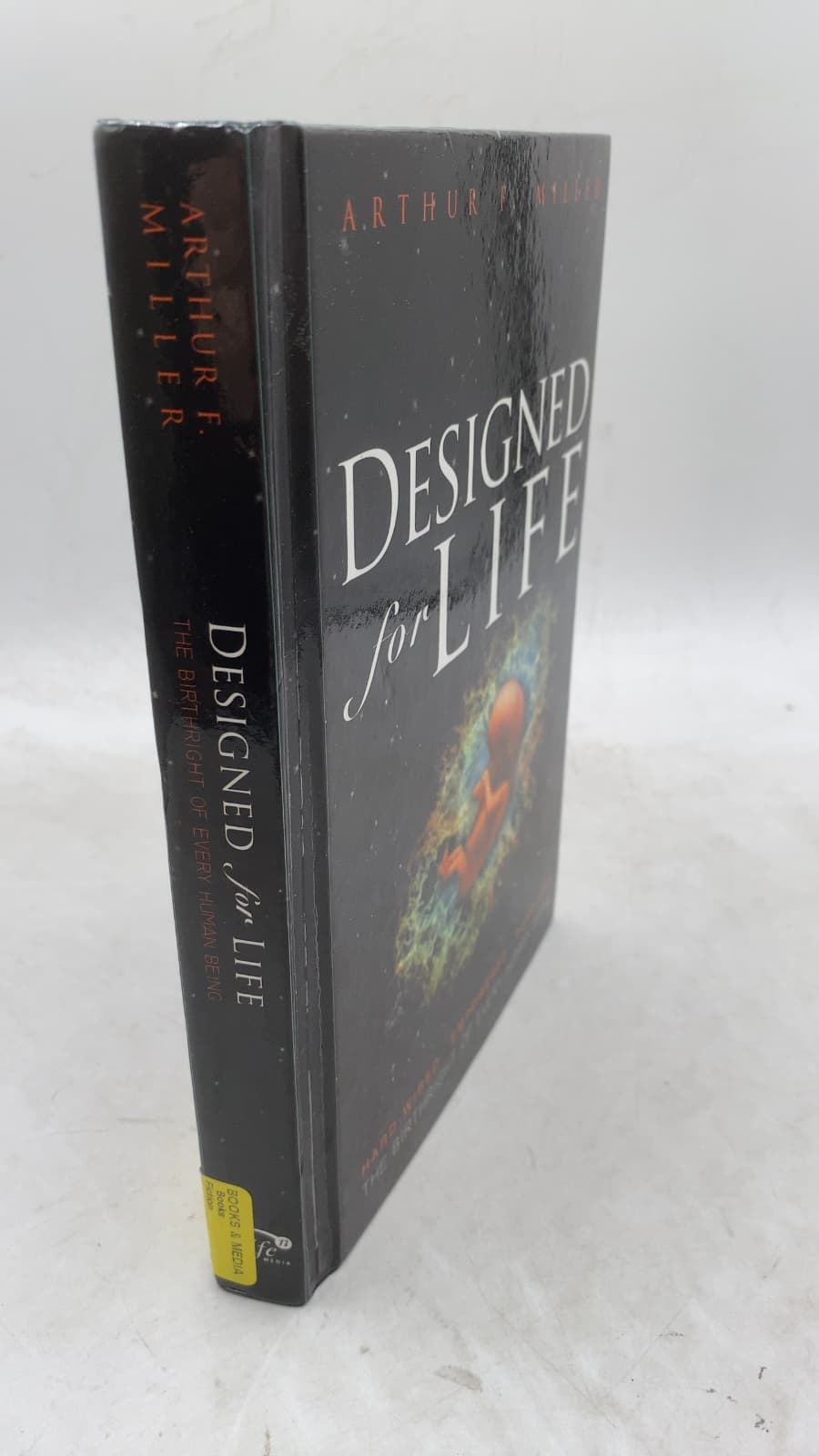 Designed for Life: Hardwired—Empowered—Purposed by Arthur F. Miller - front cover