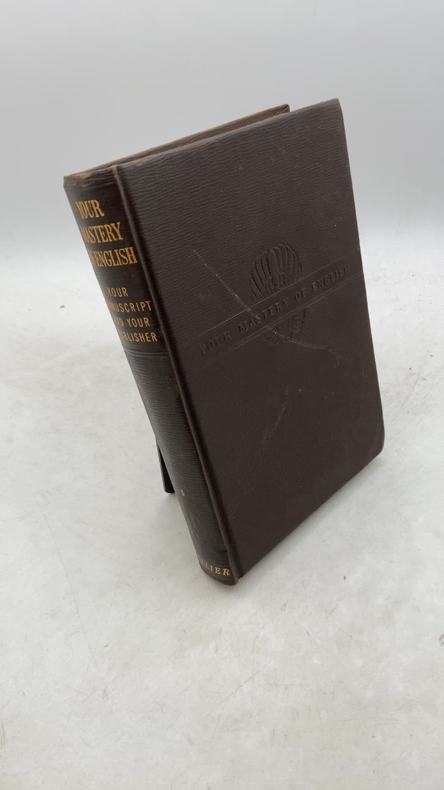 Your Mastery of English, Book Six: Your Manuscript and Your Publisher by Charles Swain Thomas, Litt. D. - front cover