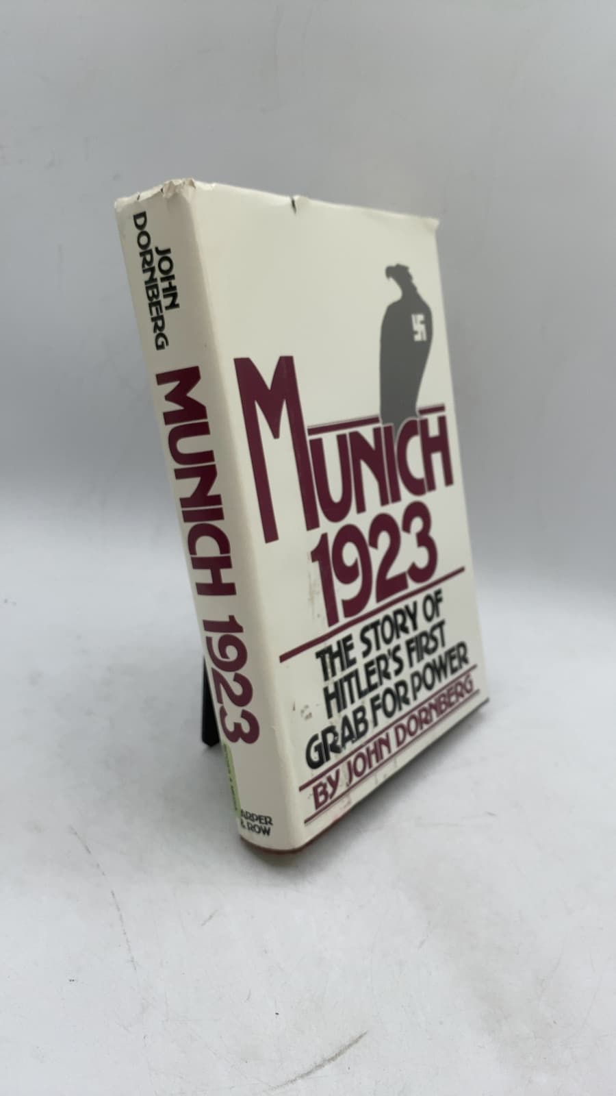 Munich 1923: The Story of Hitler's First Grab for Power by John Dornberg - front cover