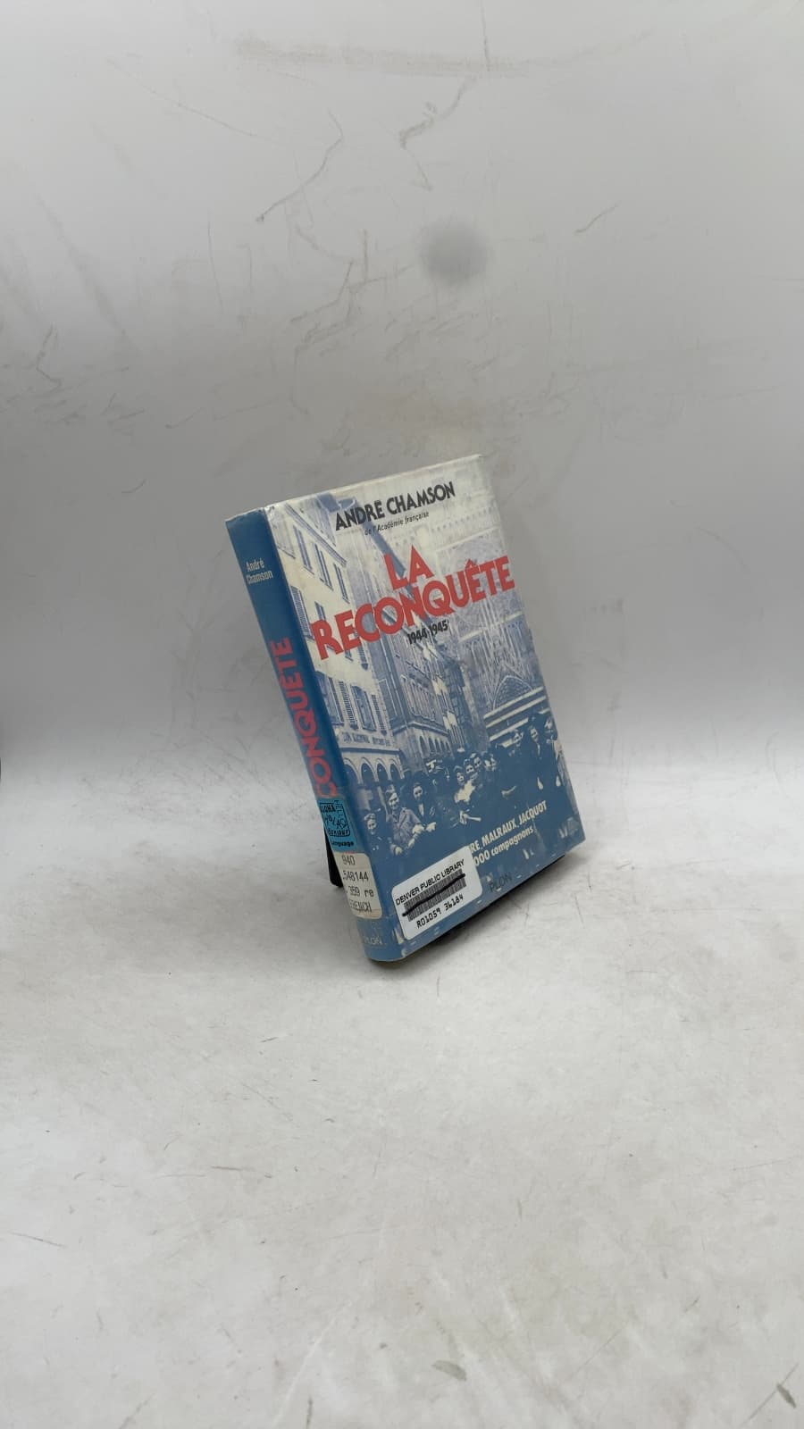 La Reconquête 1944-1945 by André Chamson - front cover