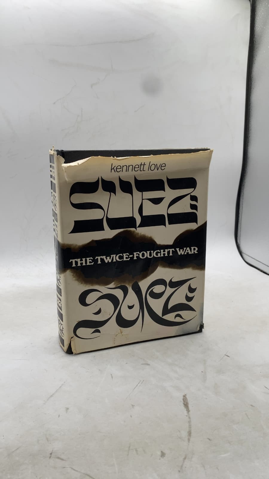 Suez: The Twice-Fought War by Kennett Love - front cover