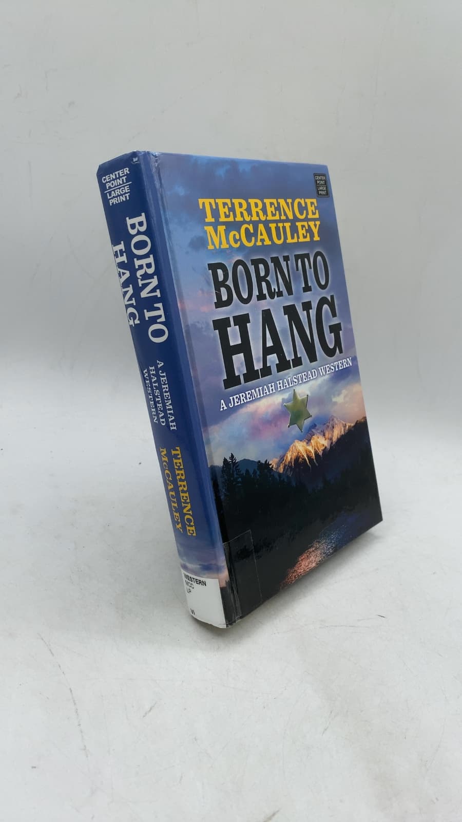 Born to Hang: A Jeremiah Halstead Western by Terrence McCauley - front cover