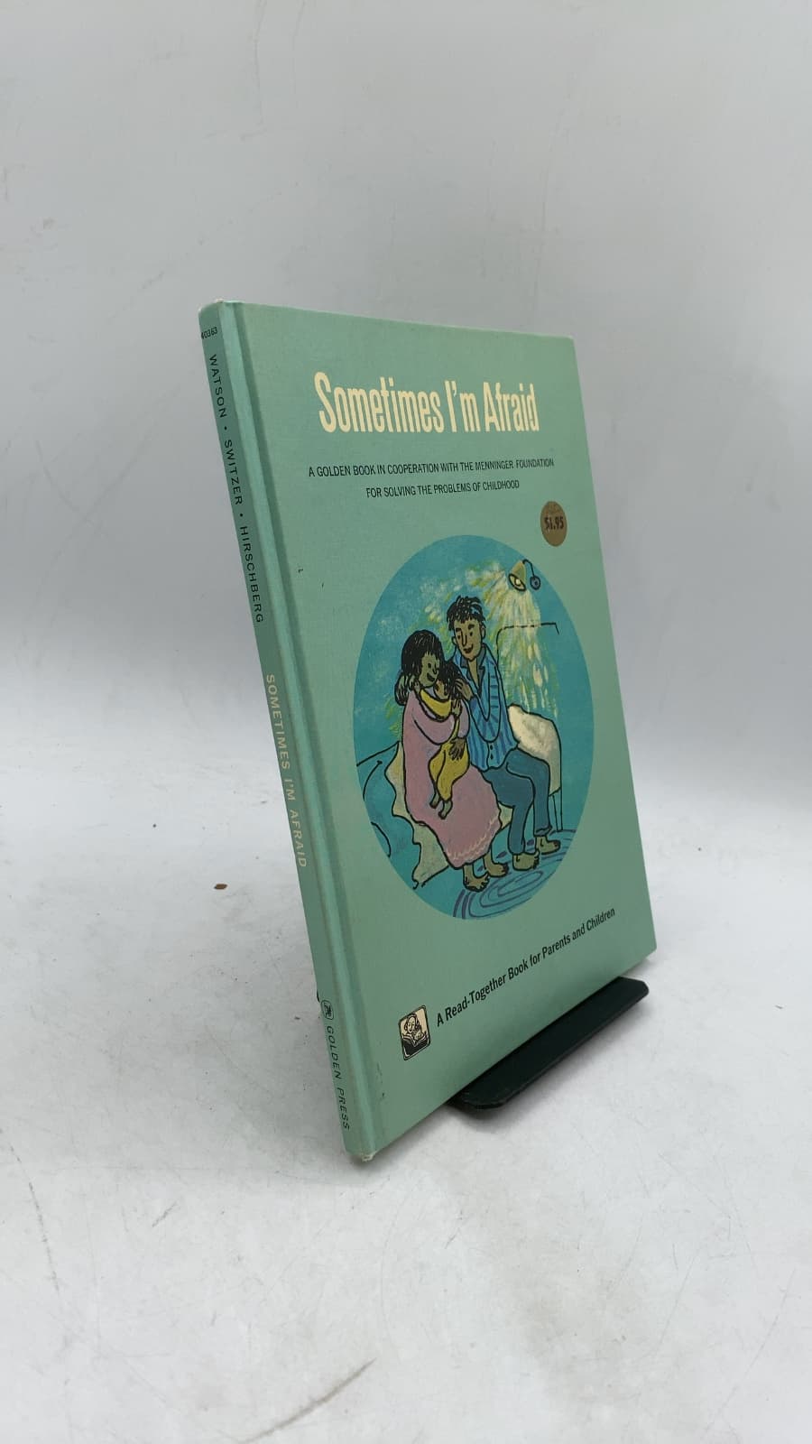 Sometimes I'm Afraid by Jane Werner Watson, Robert E. Switzer, M.D., J. Cotter Hirschberg, M.D. - front cover