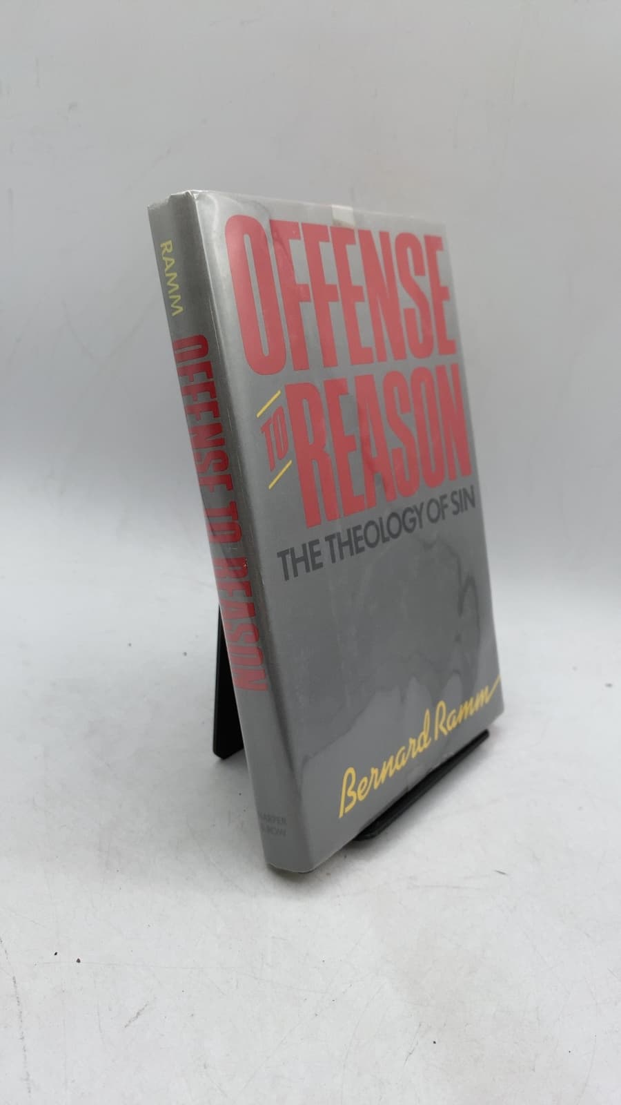 Offense To Reason: A Theology of Sin by Bernard Ramm - front cover
