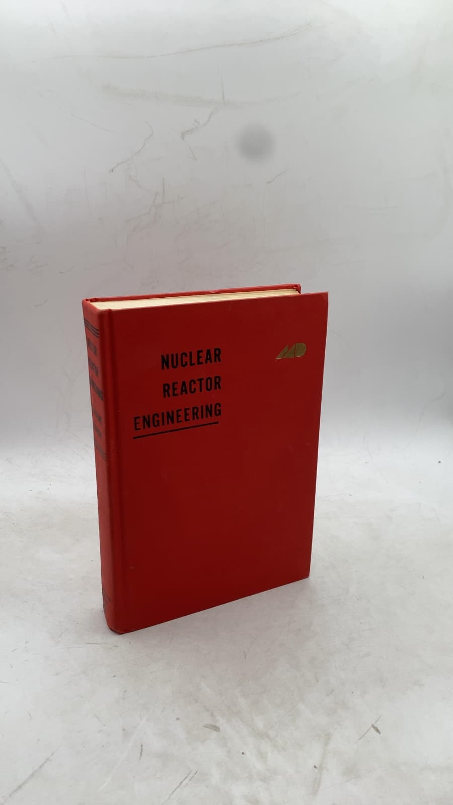 Nuclear Reactor Engineering by Samuel Glasstone and Alexander Sesonske - front cover