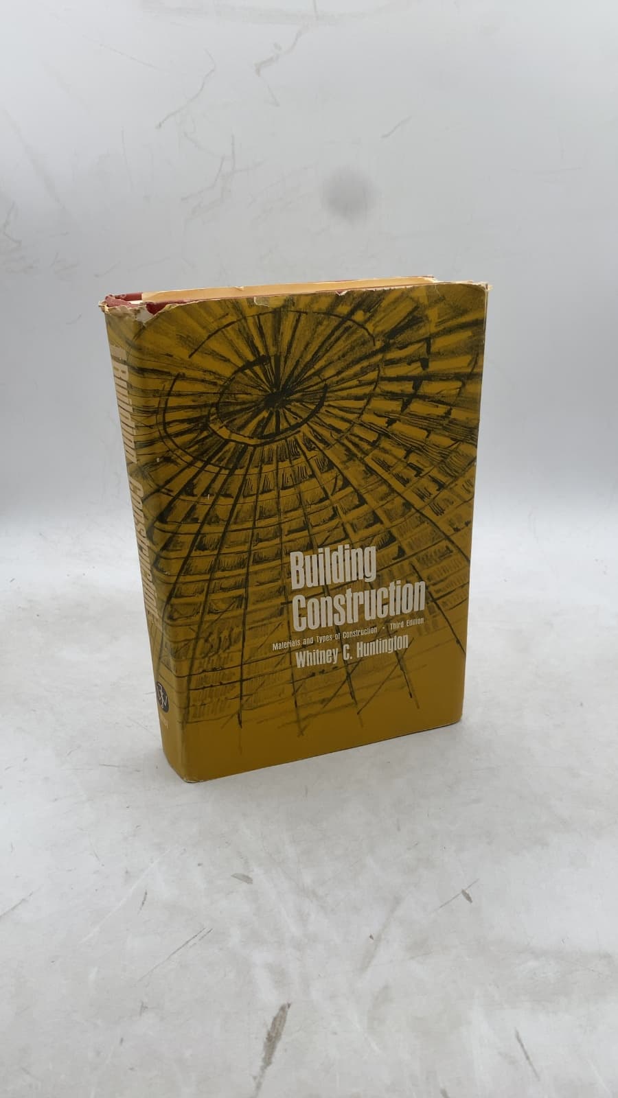 Building Construction: Materials and Types of Construction by Whitney C. Huntington - front cover
