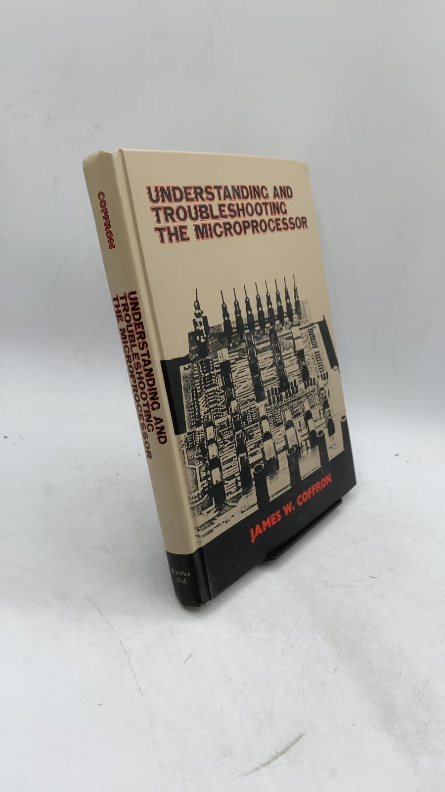 Understanding AND Troubleshooting THE Microprocessor by James W. Coffron - front cover