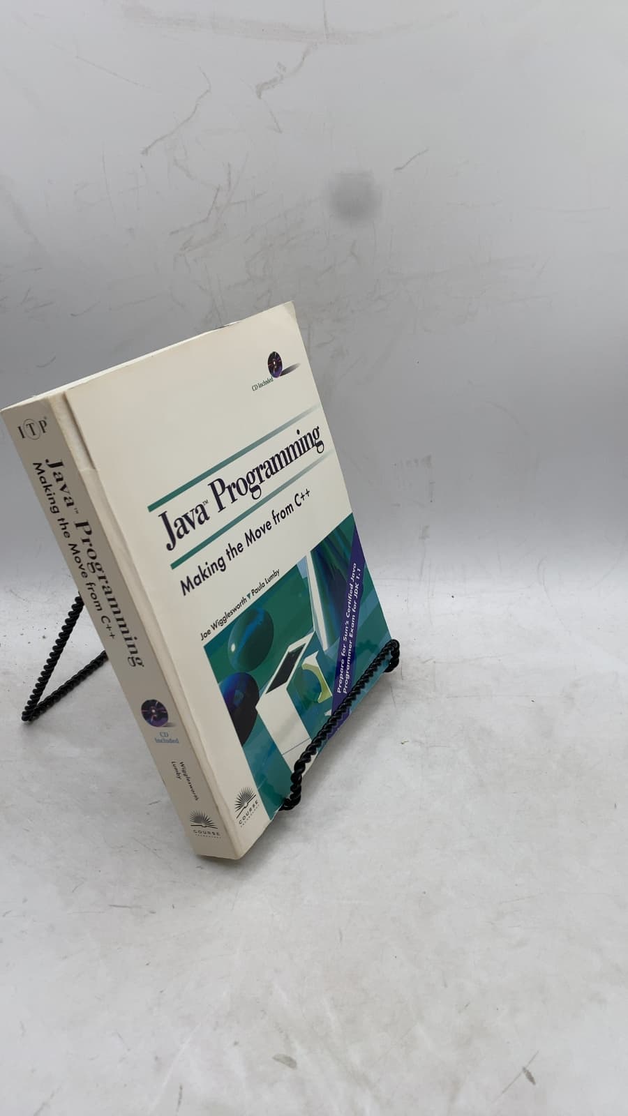 Java Programming: Making the Move from C++ by Joe Wigglesworth, Paula Lumby - front cover