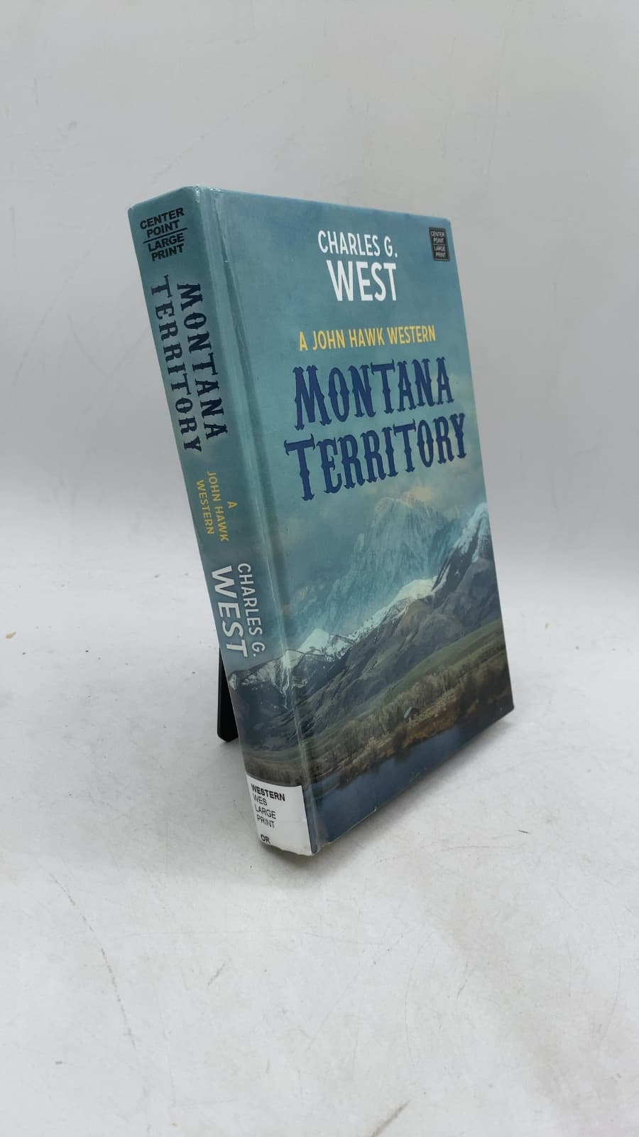 Montana Territory: A John Hawk Western by Charles G. West - front cover