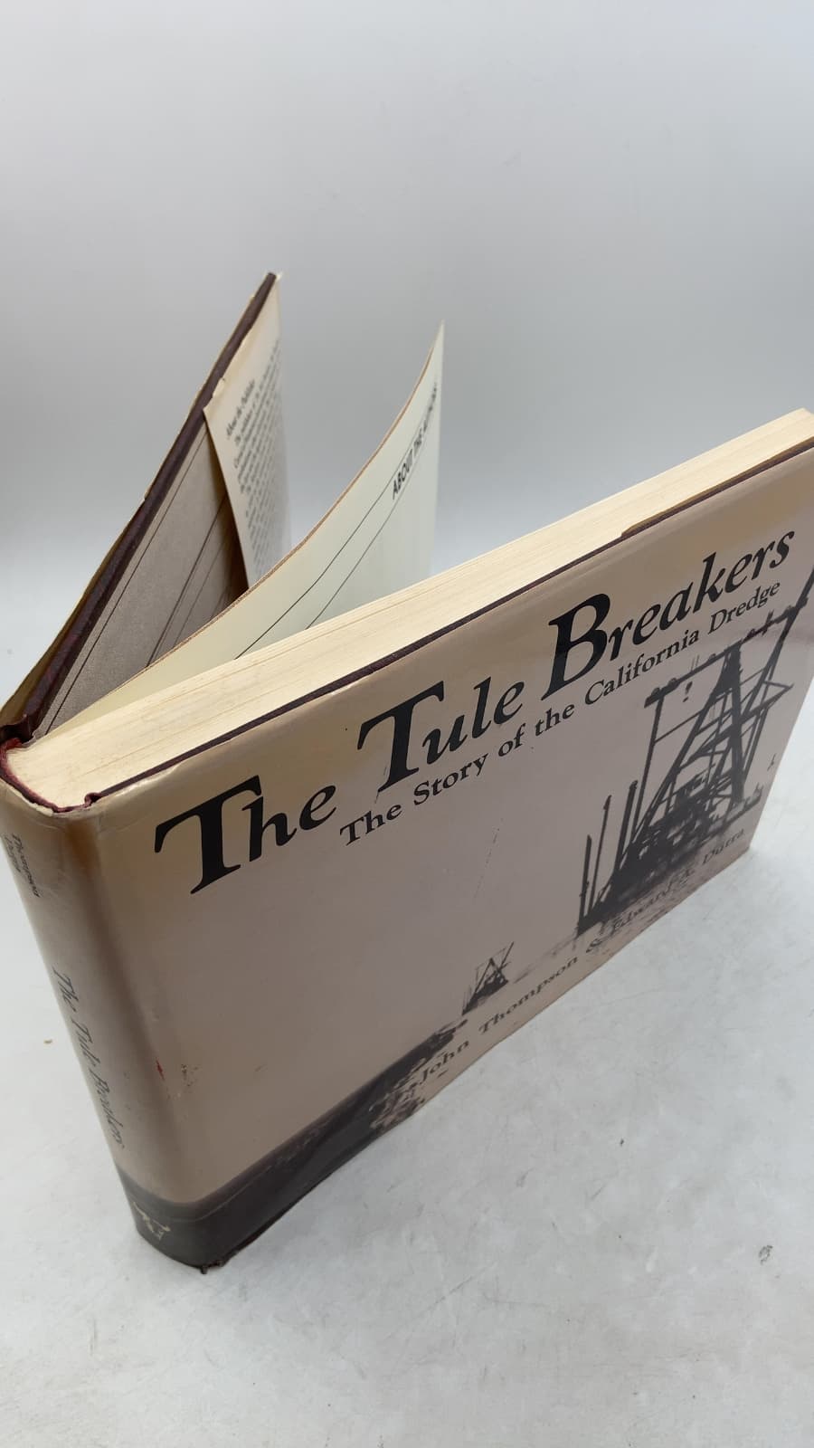 The Tule Breakers: The Story of the California Dredge by John Thompson & Edward A. Dutra - front cover