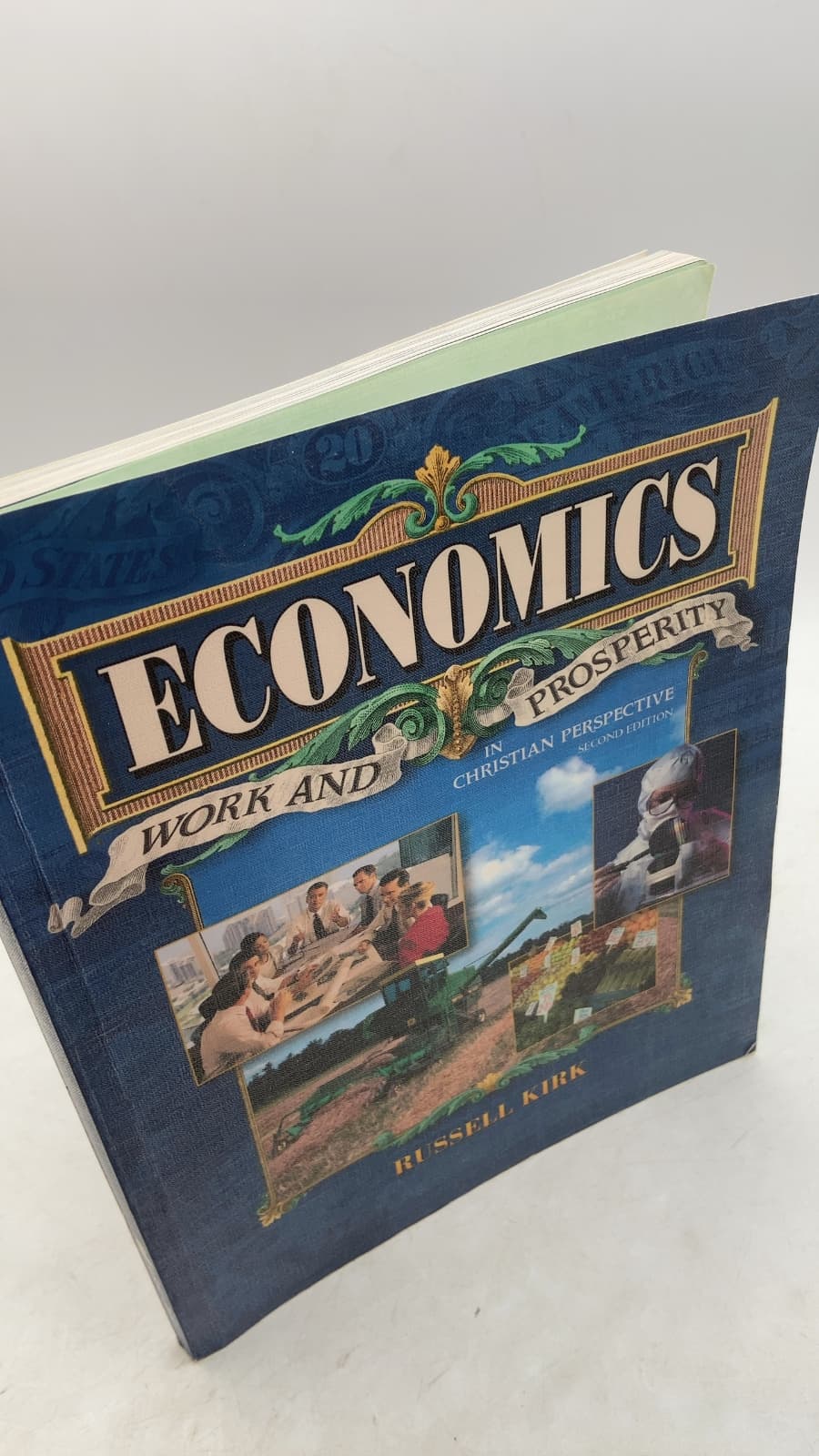 Economics: Work and Prosperity in Christian Perspective by Russell Kirk - front cover